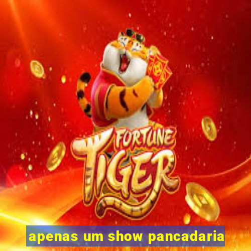 apenas um show pancadaria